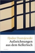 Cover-Bild zum Titel 'Aufzeichnungen aus dem Kellerloch' von 'Fjodor Dostojewski'