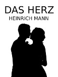 Cover-Bild zum Titel 'Das Herz' von 'Heinrich Mann'