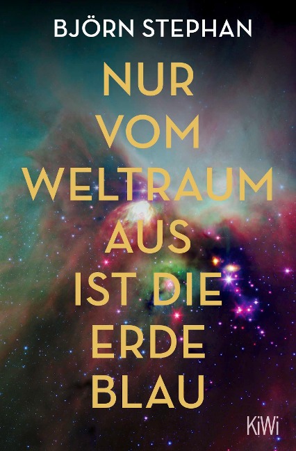Nur vom Weltraum aus ist die Erde blau - Björn Stephan
