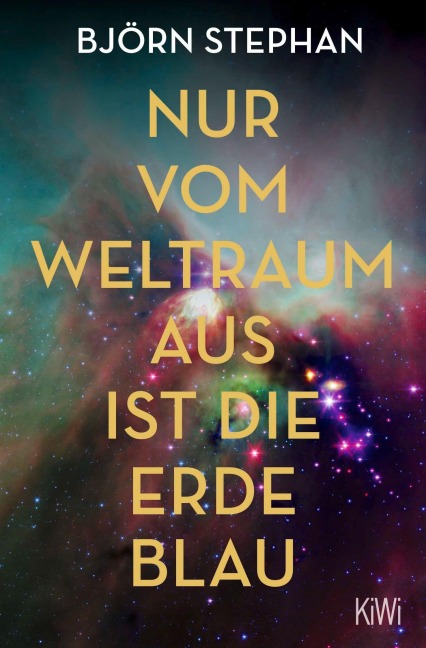 Nur vom Weltraum aus ist die Erde blau - Björn Stephan