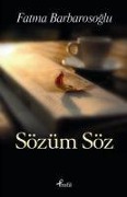 Cover-Bild zum Titel 'Sözüm Söz' von 'Fatma Barbarosoglu'