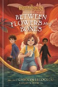 Cover-Bild zum Titel 'Between Flowers and Bones' von 'Carolyn Leiloglou'