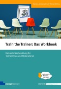 Cover-Bild zum Titel 'Train the Trainer: Das Workbook' von 'Theresia Amelang, Frank Michael Orthey'