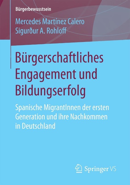 Bürgerschaftliches Engagement und Bildungserfolg - Mercedes Martínez Calero, Sigurður A. Rohloff