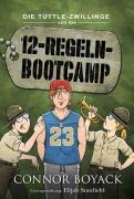 Cover-Bild zum Titel 'Die Tuttle-Zwillinge und das 12-Regeln-Bootcamp' von 'Connor Boyack'