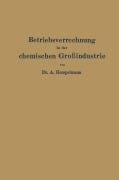 Cover-Bild zum Titel 'Betriebsverrechnung in der chemischen Großindustrie' von 'Albert Hempelmann'