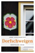 Cover-Bild zum Titel 'Dorfschweigen' von 'Jobst Schlennstedt'