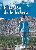 Cover-Bild zum Titel 'El ladrón de la lechera' von 'Miguel Ángel Romero Muñoz'