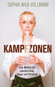 Cover-Bild zum Titel 'Kampfzonen' von 'Sophia Wilk-Vollmann'