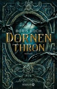 Cover-Bild zum Titel 'Dornenthron' von 'Boris Koch'