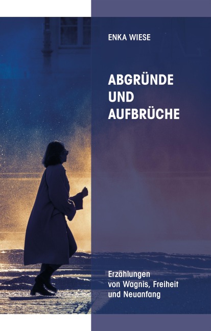 Abgründe und Aufbrüche - Enka Wiese