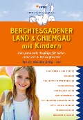 Cover-Bild zum Titel 'Berchtesgadener Land & Chiemgau mit Kindern' von 'Katja Faby'