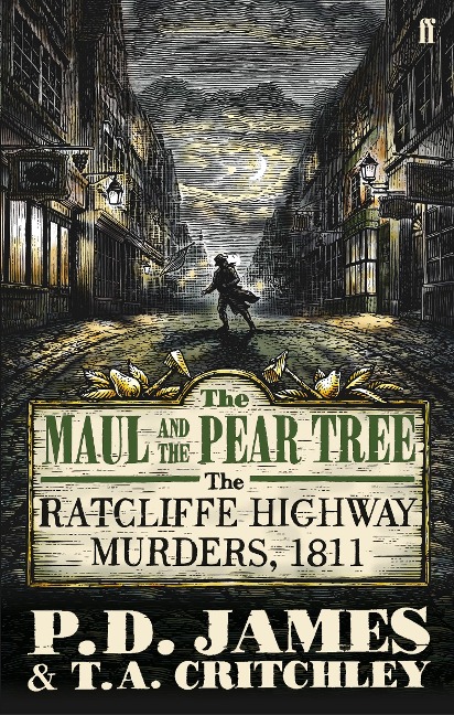 The Maul and the Pear Tree - P. D. James