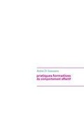 Cover-Bild zum Titel 'pratiques formatives du comportement affectif' von 'André Dt Goessens'