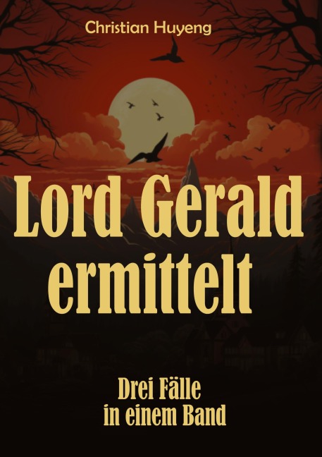 Lord Gerald ermittelt - Christian Huyeng