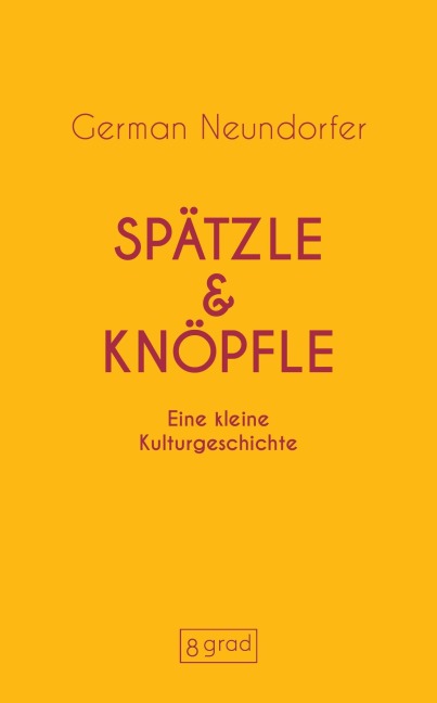 Die Spätzle - German Neundorfer
