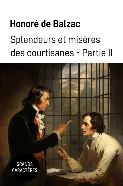 Splendeurs et misères des courtisanes II - Honoré de Balzac