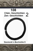 Cover-Bild zum Titel '108 Zen-Geschichten 2' von 'Daomonk, Michael Schwindl'