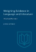 Weighting Evidence in Language and Literature - Barron Brainerd