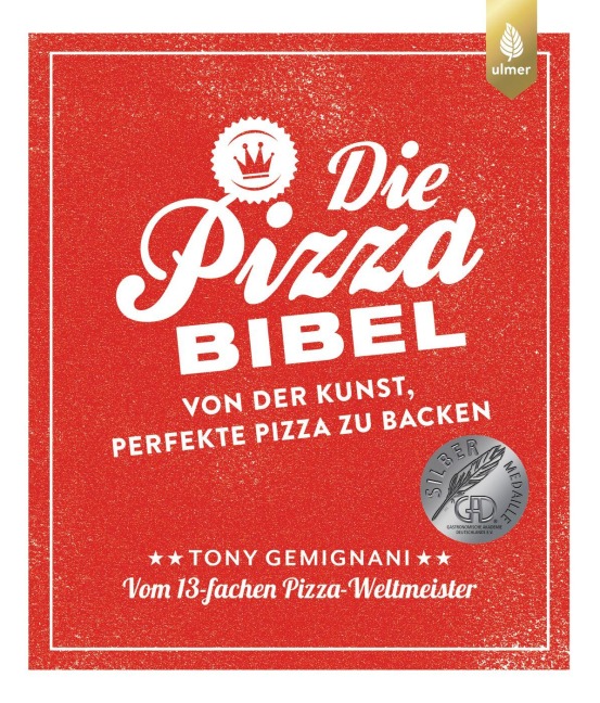Die Pizza-Bibel - Tony Gemignani