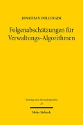 Cover-Bild zum Titel 'Folgenabschätzungen für Verwaltungs-Algorithmen' von 'Jonathan Dollinger'