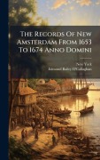 Cover-Bild zum Titel 'The Records Of New Amsterdam From 1653 To 1674 Anno Domini' von 'New York (N y'
