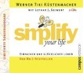 simplify your life - Endlich mehr Zeit haben - Marion Küstenmacher, Werner Tiki Küstenmacher