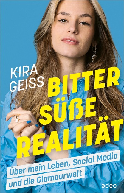 Bittersüße Realität - Kira Geiss