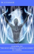 Cover-Bild zum Titel 'Coaching to "The Seven Spiritual Laws of Success" to Chopra' von 'Lutz Knoche'