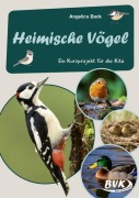 Cover-Bild zum Titel 'Heimische Vögel -' von 'Angelica Back'