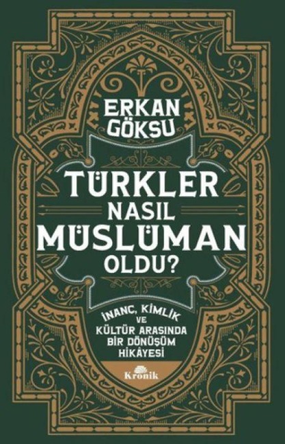 Türkler Nasil Müslüman Oldu - Erkan Göksu