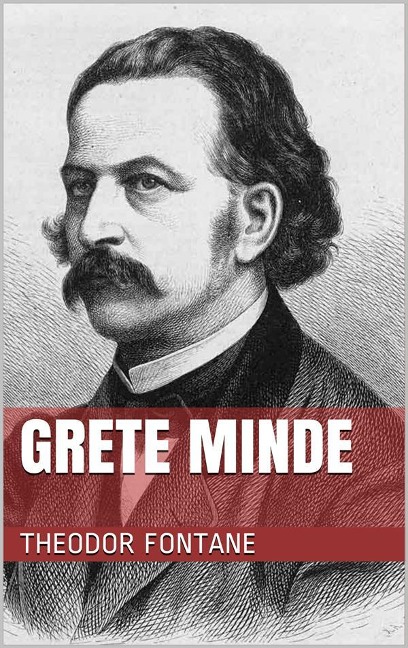 Grete Minde - Theodor Fontane