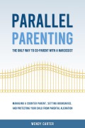 Cover-Bild zum Titel 'Parallel Parenting' von 'Wendy Carter'