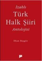 Izahli Türk Halk Siiri Antolojisi - Ilhan Basgöz