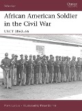 Cover-Bild zum Titel 'African American Soldier in the Civil War' von 'Mark Lardas'