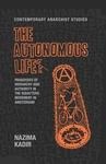The autonomous life? - Nazima Kadir
