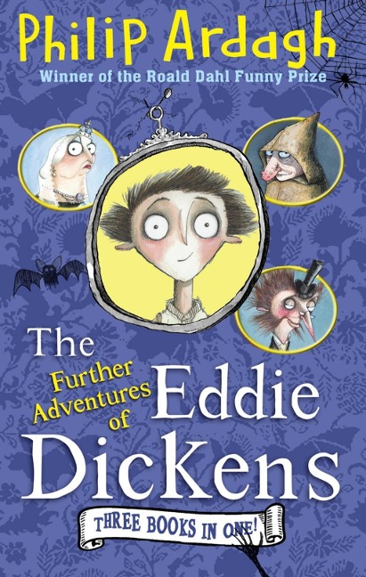 The Further Adventures of Eddie Dickens - Philip Ardagh