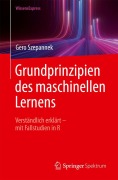 Cover-Bild zum Titel 'Grundprinzipien des maschinellen Lernens' von 'Gero Szepannek'