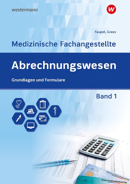 Abrechnungswesen für die Medizinische Fachangestellte - Ute Grass, Sabine Faupel