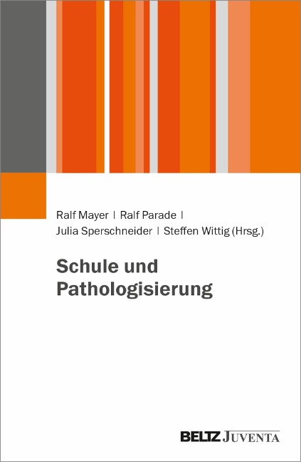 Schule und Pathologisierung - 