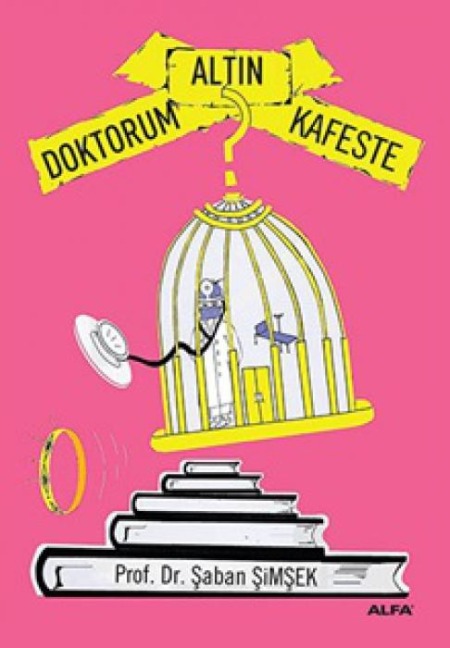 Doktorum Altin Kafeste - Saban Simsek