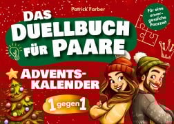 Cover-Bild zum Titel 'Das Adventskalender-Duellbuch für Paare: 24 Tage Spaß, Lachen und Zweisamkeit mit lustigen Minispielen' von 'Patrick Farber'
