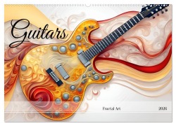 Guitars Fractal Art (Wall Calendar 2026 DIN A2 landscape), CALVENDO 12 Month Wall Calendar - Dusanka Djeric