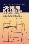 Cover-Bild zum Titel ''Sharing is Caring' - Perspektiven und Praktiken einer diskriminierungs- und machtkritischen Kunstpädagogik' von ''