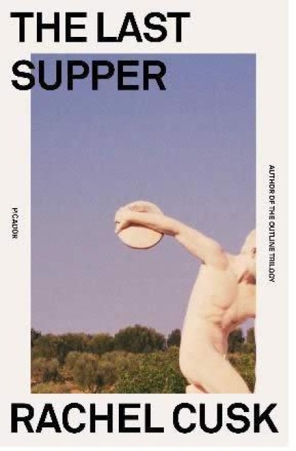 The Last Supper - Rachel Cusk
