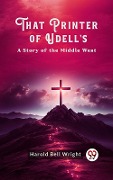 Cover-Bild zum Titel 'That Printer of Udell's A Story of the Middle West' von 'Harold Bell Wright'