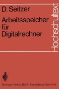 Cover-Bild zum Titel 'Arbeitsspeicher für Digitalrechner' von 'D. Seitzer'