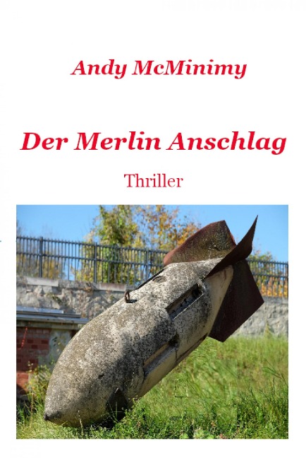 Der MERLIN Anschlag - Andy McMinimy