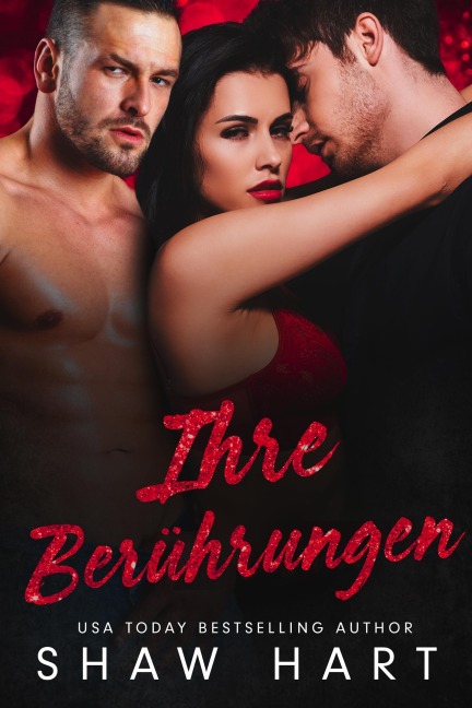Ihre Berührungen (Too Hot, #1) - Shaw Hart