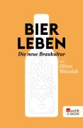 Cover-Bild zum Titel 'Bier leben' von 'Oliver Wesseloh, Julia Wesseloh'